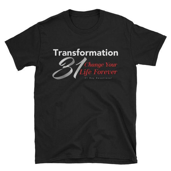 Transformation 31  T-Shirt