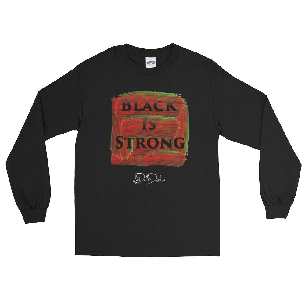 Black is Strong  Long Sleeve T-Shirt Men's