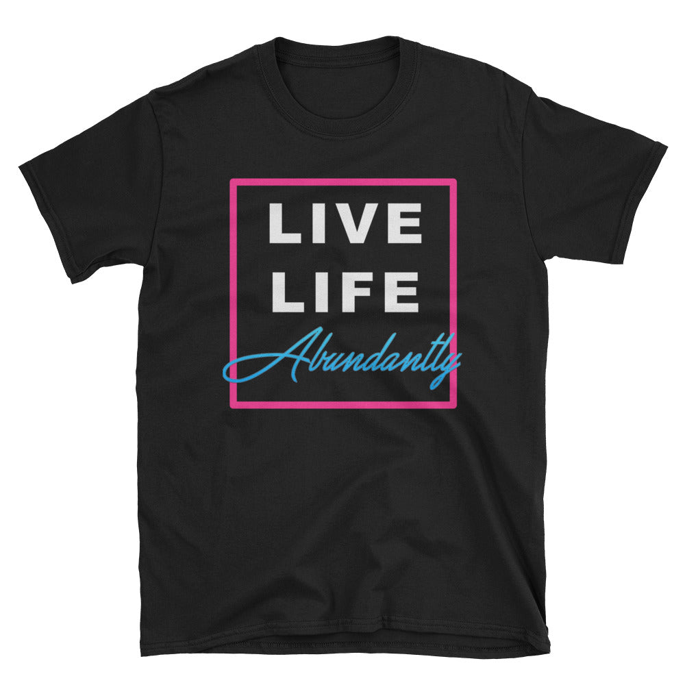 Life Live Abundantly T-Shirt (Pink)