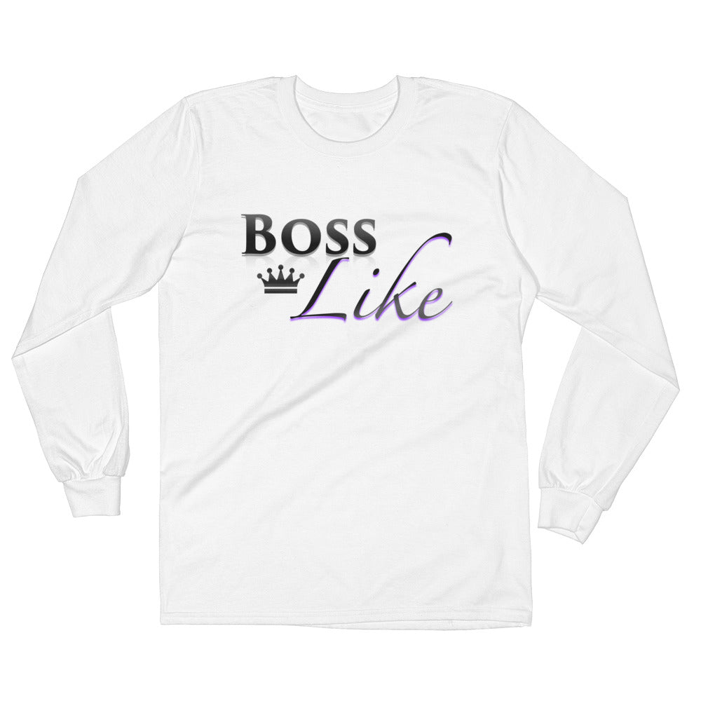 Boss Like Long Sleeve T-Shirt