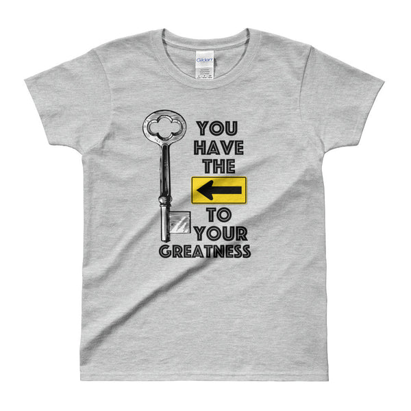 You have the key  Ladies' T-shirt