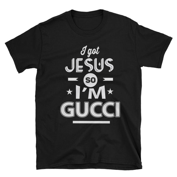 Got Jesus  T-Shirt